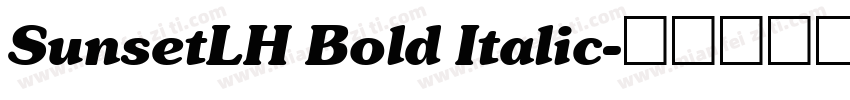 SunsetLH Bold Italic字体转换